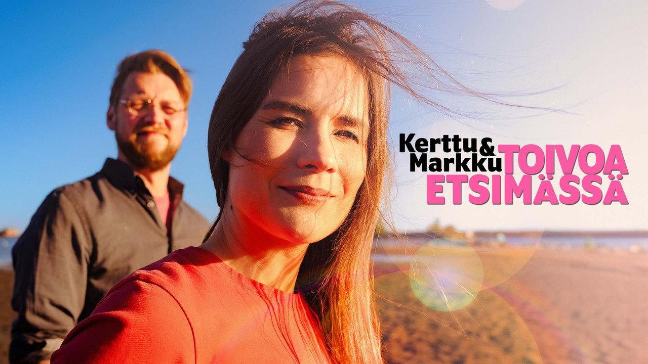 Kerttu ja Markku - Toivoa etsimässä backdrop