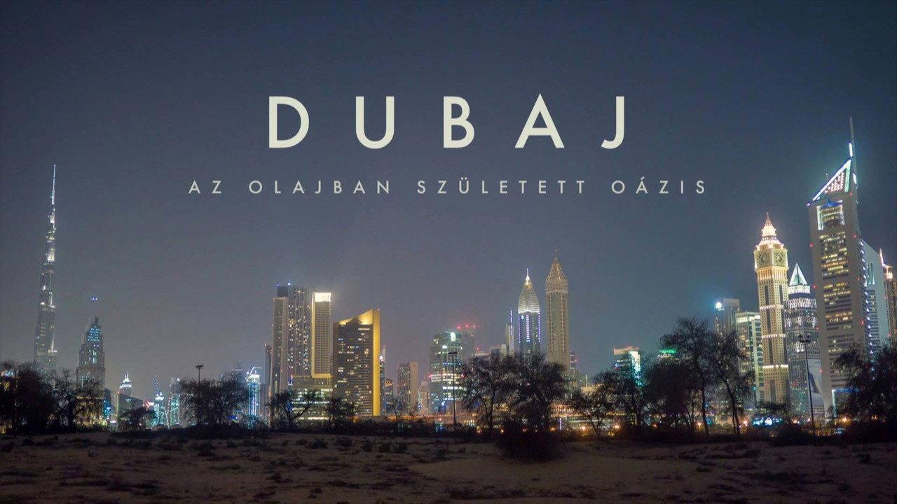 Dubaj, az olajban született oázis backdrop