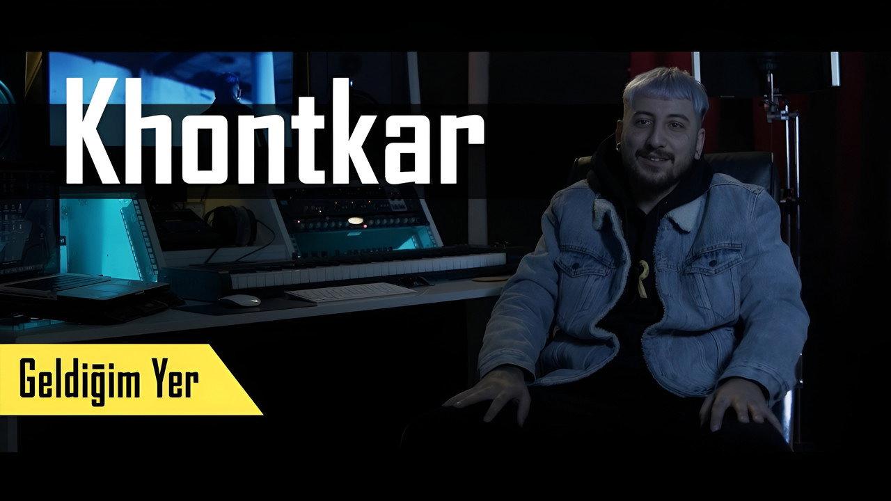 Geldiğim Yer: Khontkar backdrop