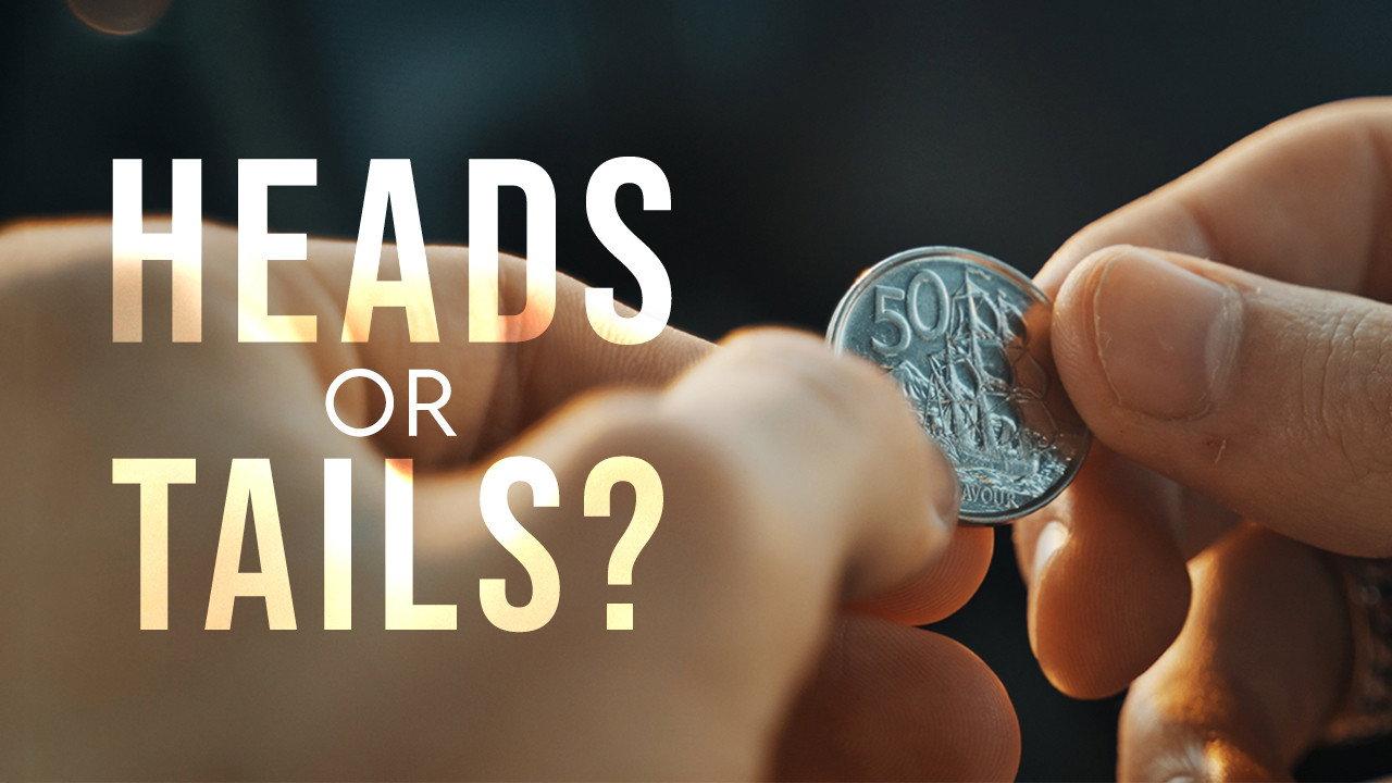 Heads Or Tails? backdrop
