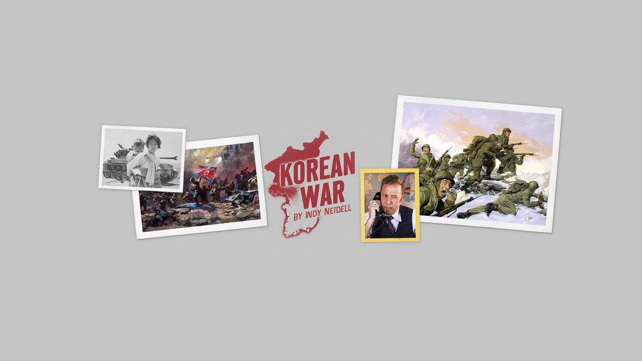 The Korean War by Indy Neidell backdrop
