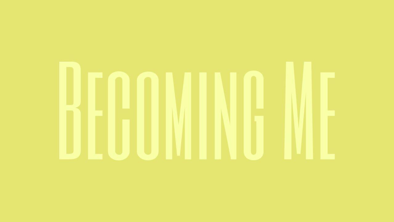 Becoming Me backdrop