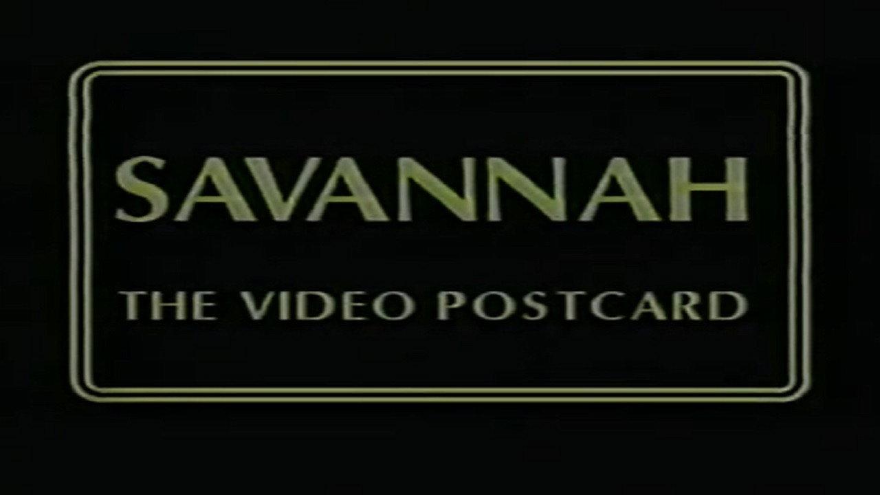 Savannah: The Video Postcard backdrop