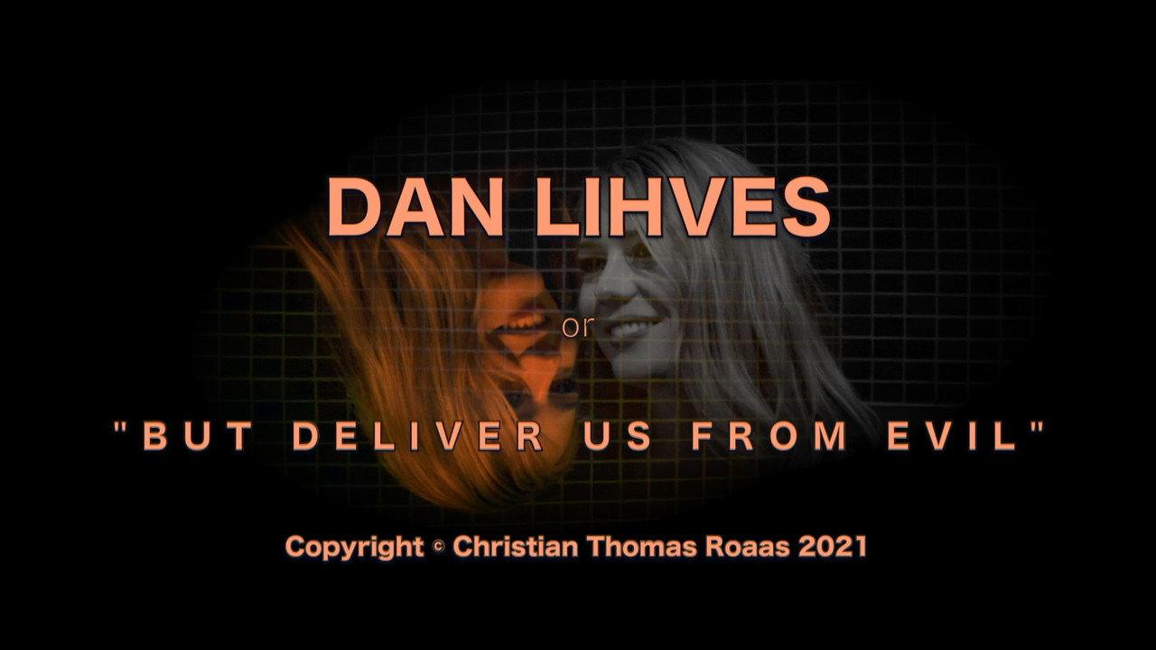 Dan Lihves or 'But Deliver Us from Evil' backdrop