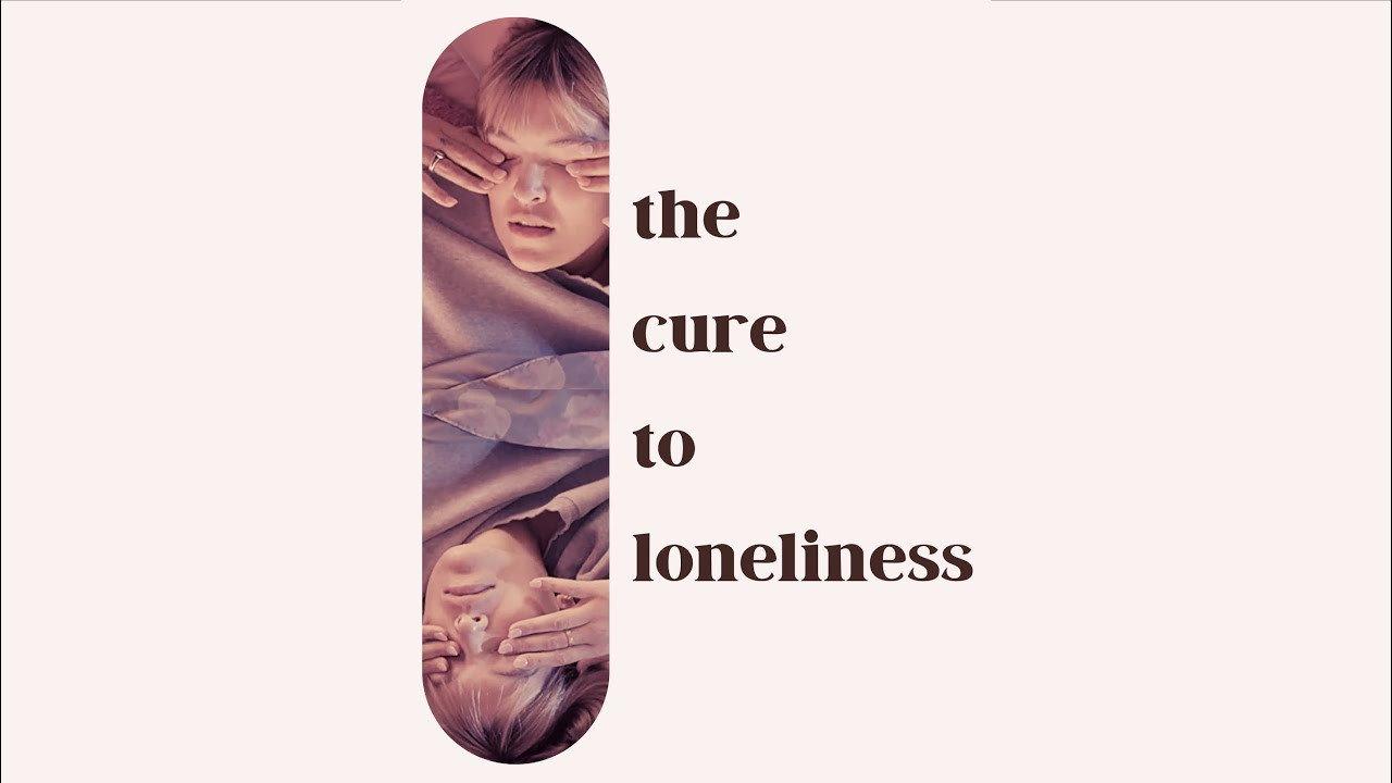 The Cure to Loneliness backdrop