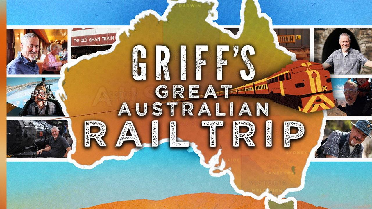 Griff's Great Australian Rail Trip backdrop