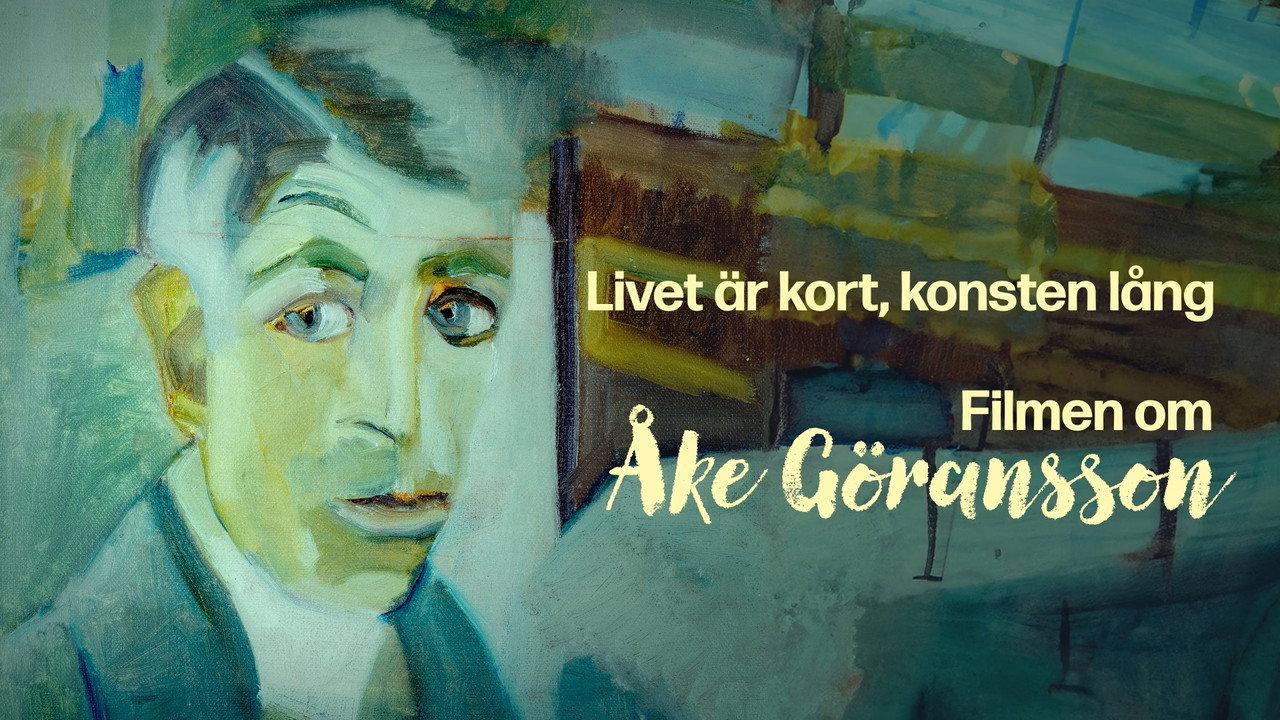 Livet är kort, konsten lång – filmen om Åke Göransson backdrop