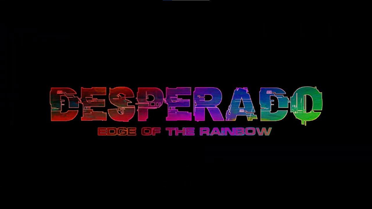 Desperado: Edge of the Rainbow backdrop