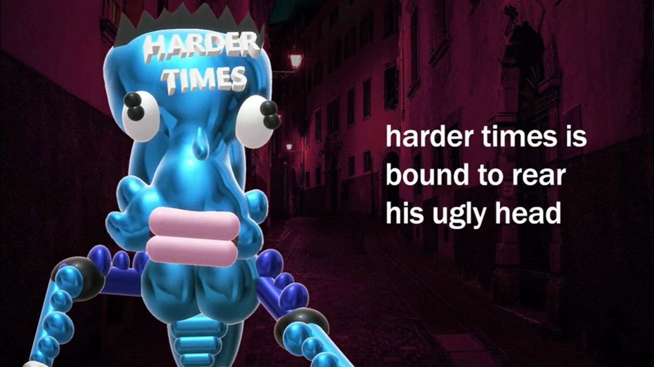 HARDER TIMES backdrop