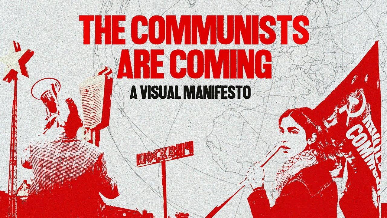 The Communists are Coming - A Visual Manifesto backdrop