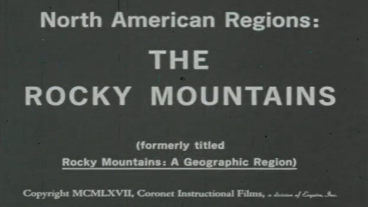 North American Regions: The Rocky Mountains backdrop