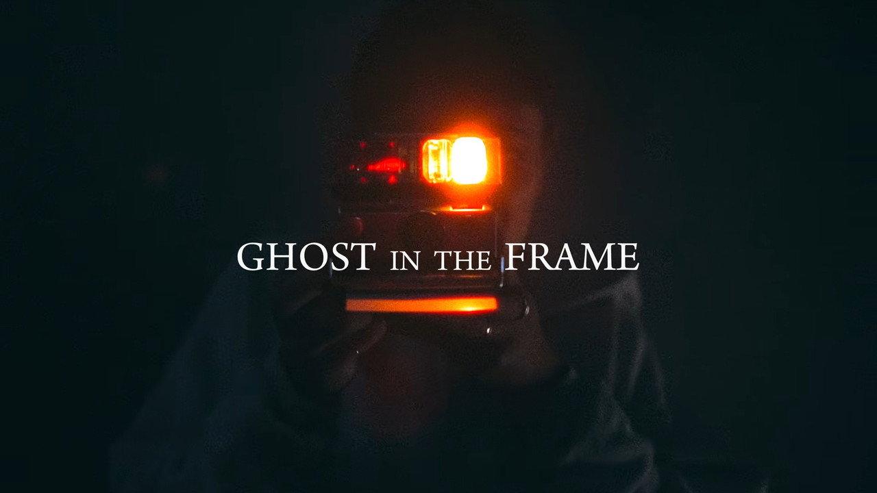 Ghost in the Frame backdrop