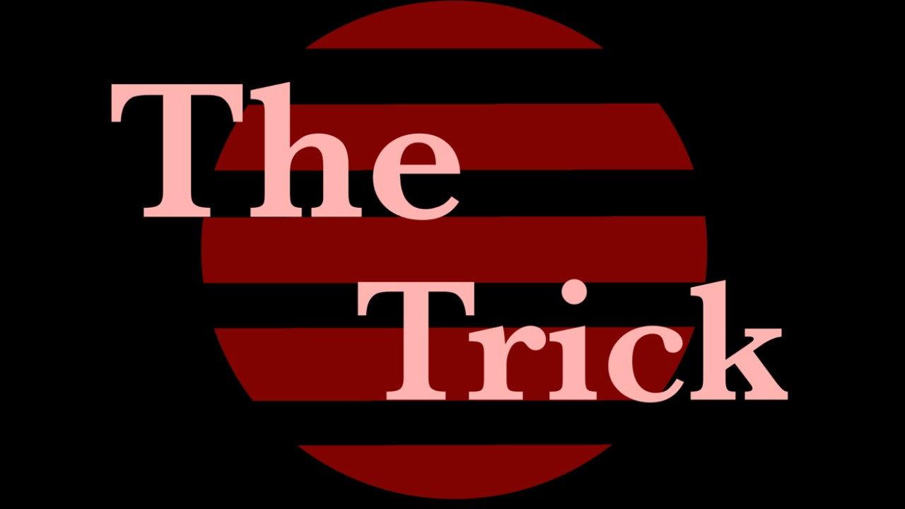 The Trick backdrop