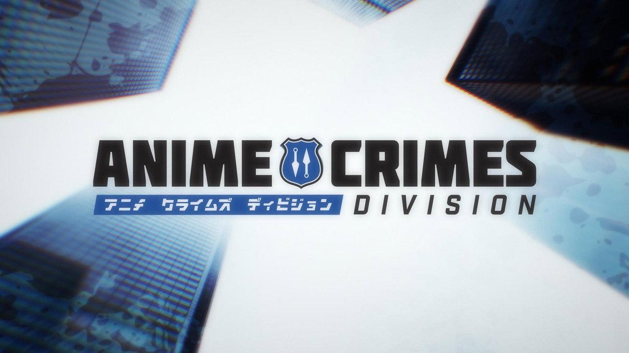 Anime Crimes Division backdrop