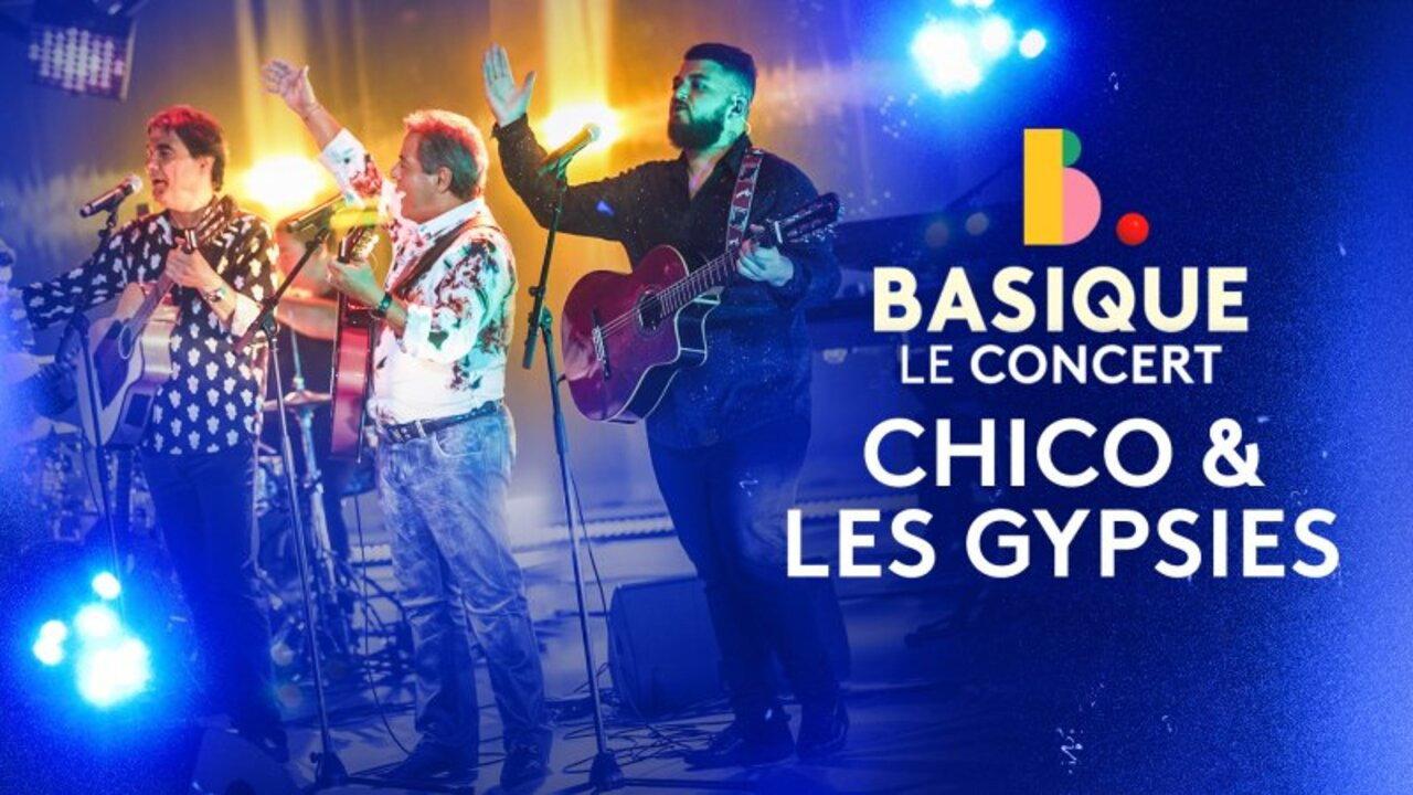 Chico & les Gypsies - Basique, le concert backdrop