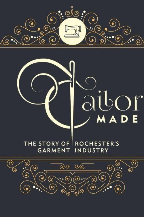 Tailor Made: The Story of Rochester's Garment Industry backdrop