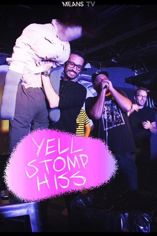 Yell, Stomp, Hiss backdrop