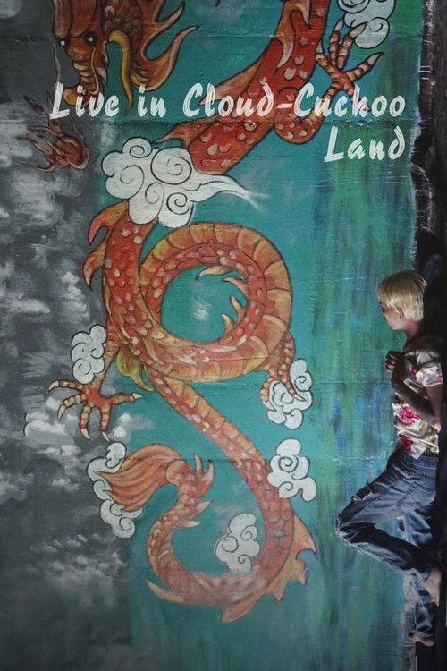 Live in Cloud Cuckoo Land backdrop