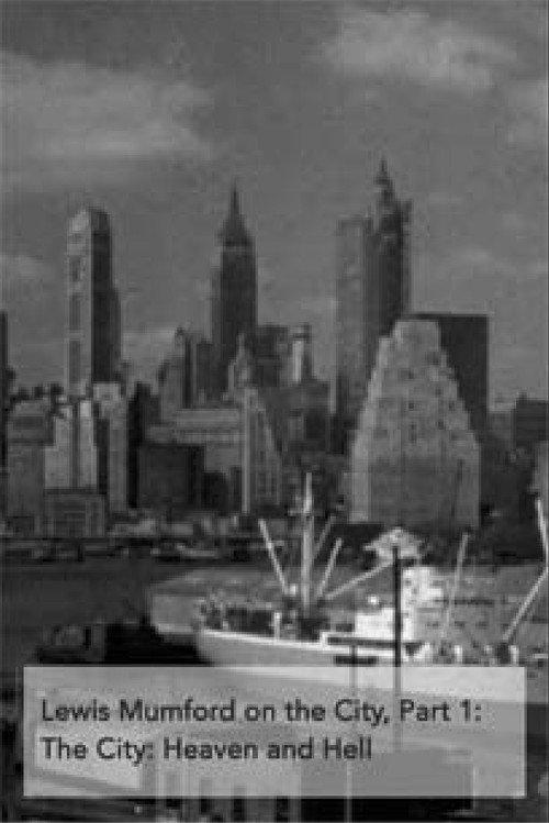 Lewis Mumford on the City, Part 1: The City - Heaven and Hell backdrop