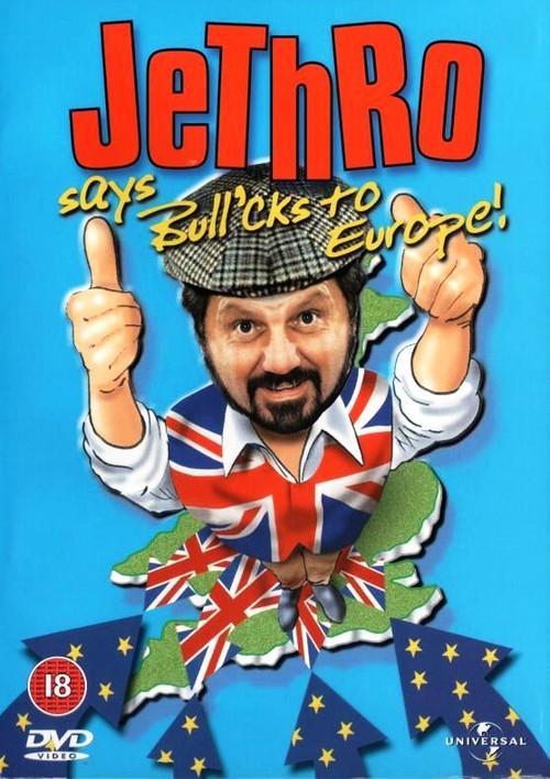 Jethro says Bull'cks to Europe! backdrop