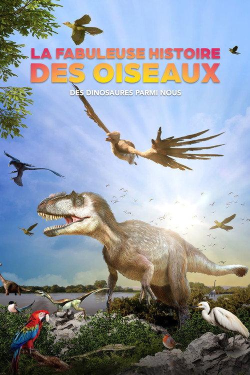 La fabuleuse histoire des oiseaux, des dinosaures parmi nous backdrop