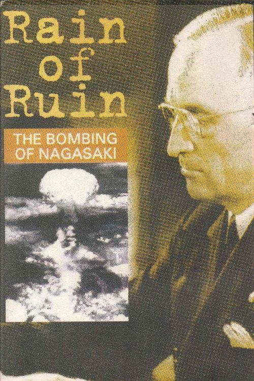 Rain of Ruin: The Bombing of Nagasaki backdrop