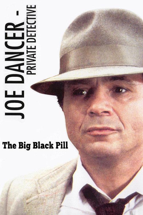 Joe Dancer: The Big Black Pill backdrop