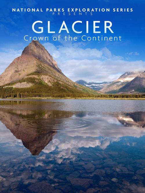 National Parks Exploration Series - Glacier Crown of the continent backdrop