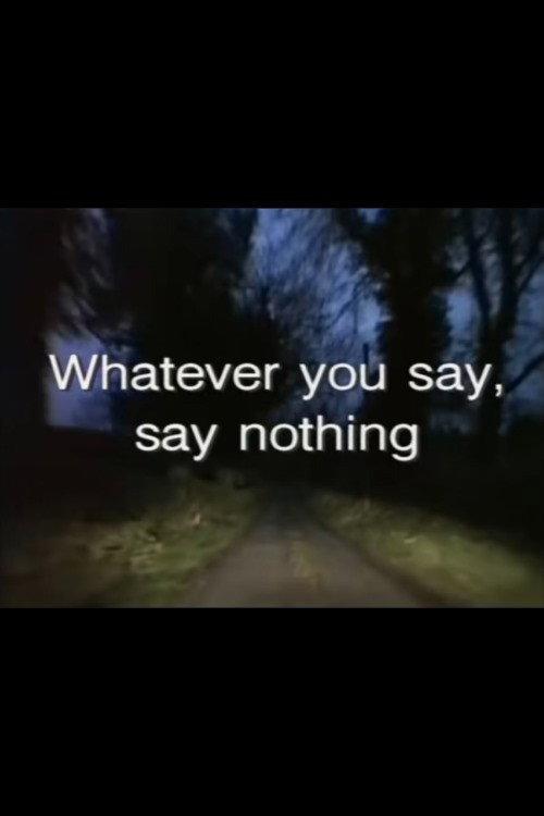 Whatever You Say, Say Nothing backdrop