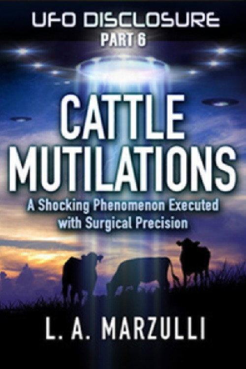 UFO Disclosure Part 6: Cattle Mutilations - A Shocking Phenomenon with Surgical Precision backdrop