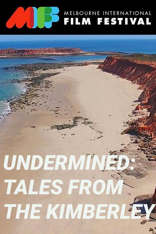 Undermined: Tales from the Kimberley backdrop
