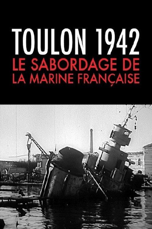 Toulon 1942, le sabordage de la marine française backdrop
