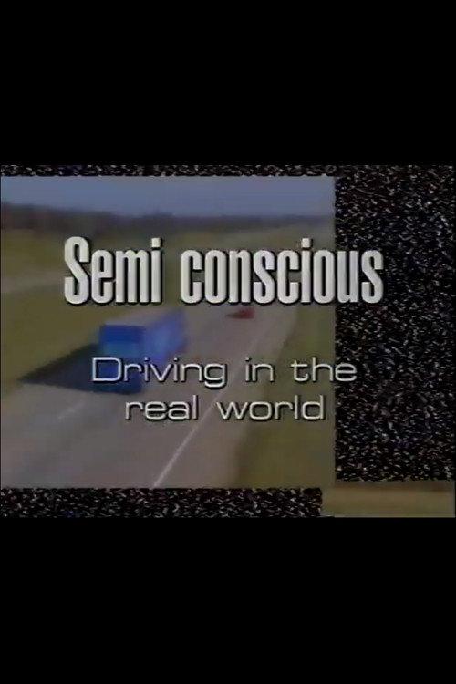 Semi-Conscious: Driving in the Real World backdrop