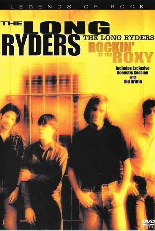 The Long Ryders: Rockin' at the Roxy backdrop