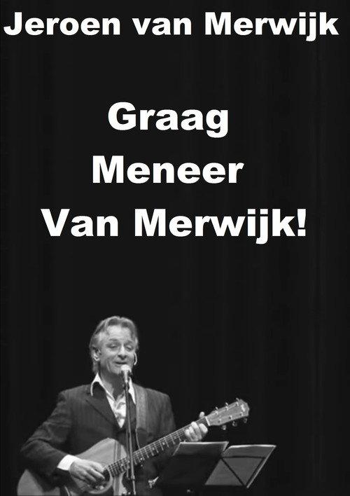 Jeroen van Merwijk: Graag Meneer Van Merwijk! backdrop