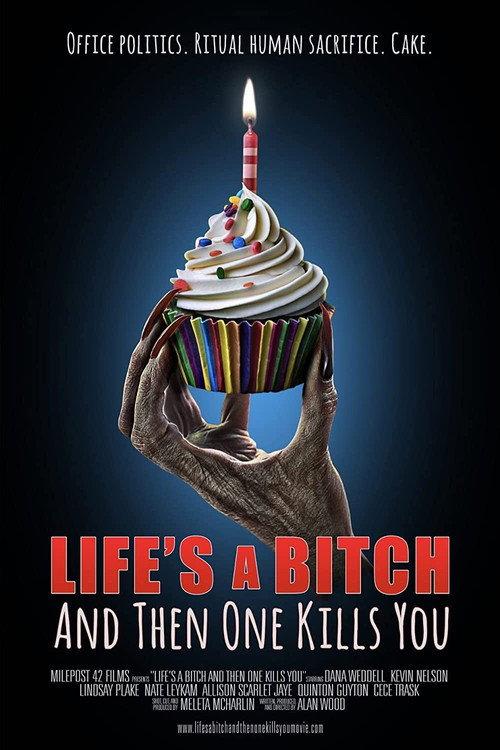 Life's A Bitch and then One Kills You backdrop