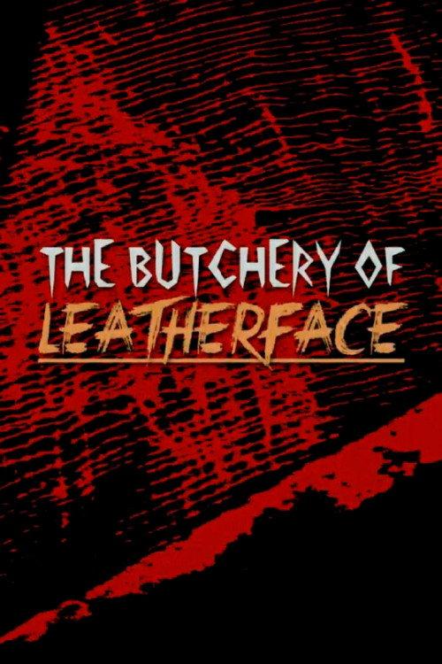 The Butchery of Leatherface backdrop