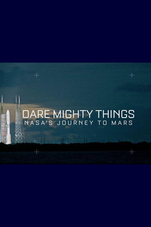 Dare Mighty Things: NASA's Journey To Mars backdrop