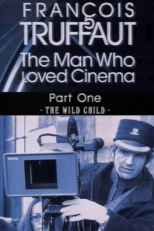 François Truffaut: The Man Who Loved Cinema - The Wild Child backdrop