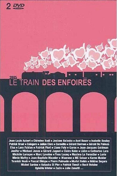 Les Enfoirés 2005 - Le train des Enfoirés backdrop