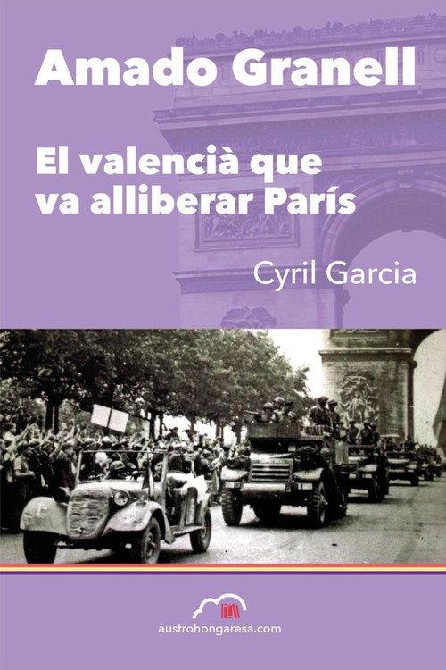 Amado Granell, el valencià que va alliberar París backdrop