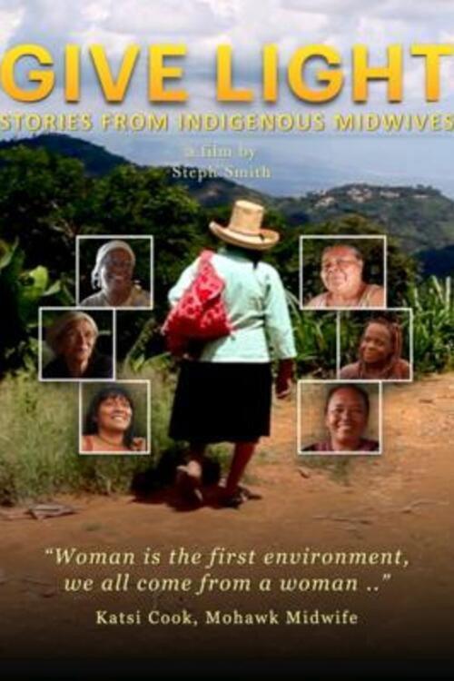Give Light: Stories from Indigenous Midwives backdrop