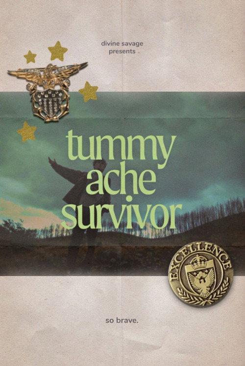 Tummy Ache Survivor backdrop