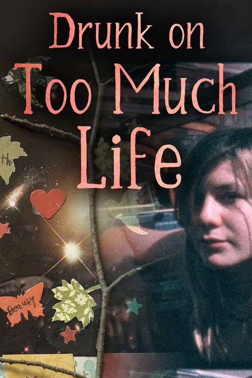 Drunk on Too Much Life backdrop