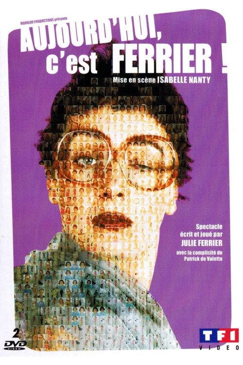 Julie Ferrier : Aujourd'hui c'est Ferrier ! backdrop