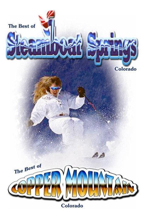 The Best of Skiing Steamboat Springs & Copper Mountain Colorado backdrop