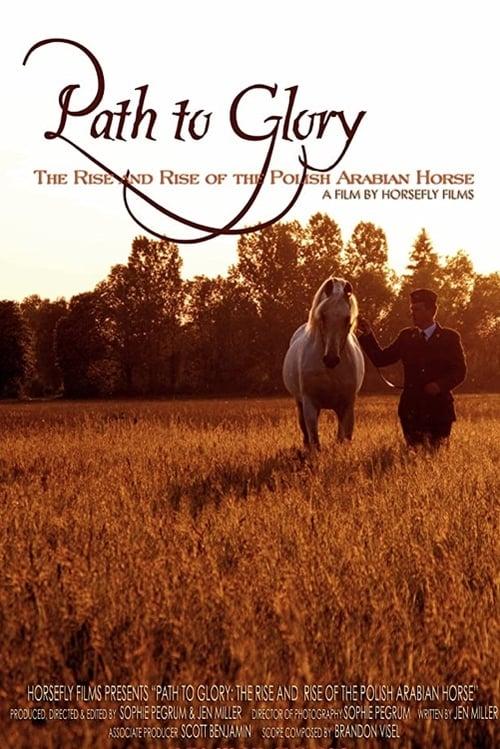 Path to Glory: The Rise and Rise of the Polish Arabian Horse backdrop