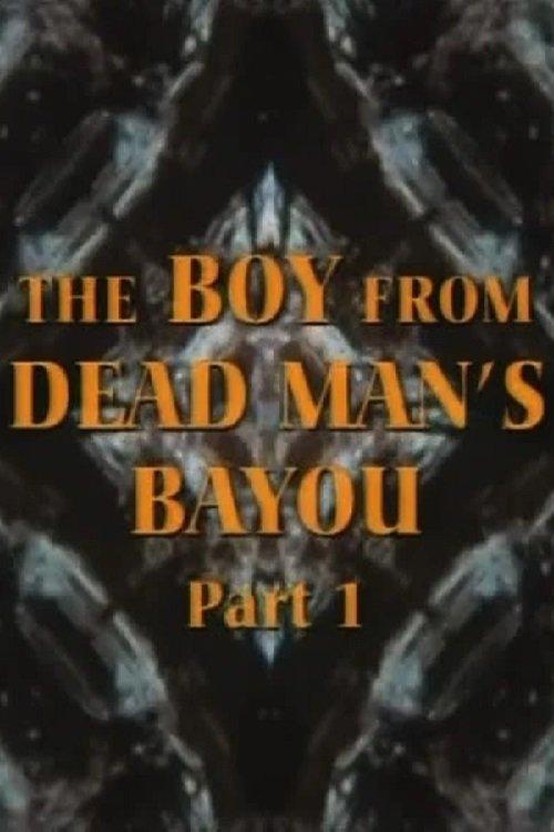 The Boy from Dead Man's Bayou backdrop