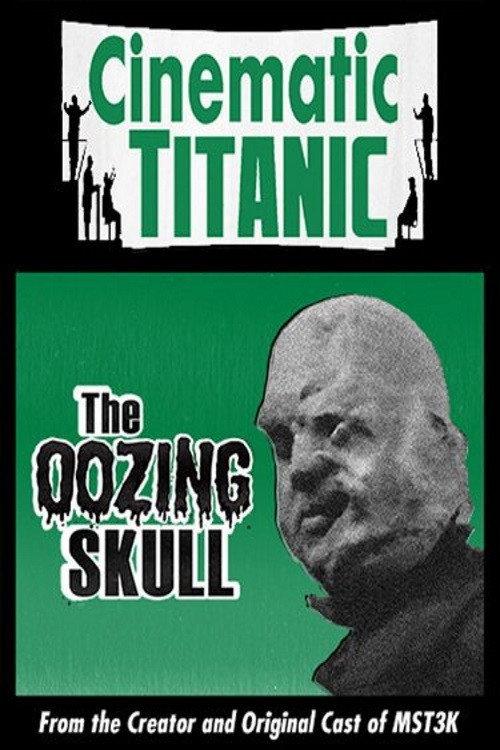 Cinematic Titanic: The Oozing Skull backdrop