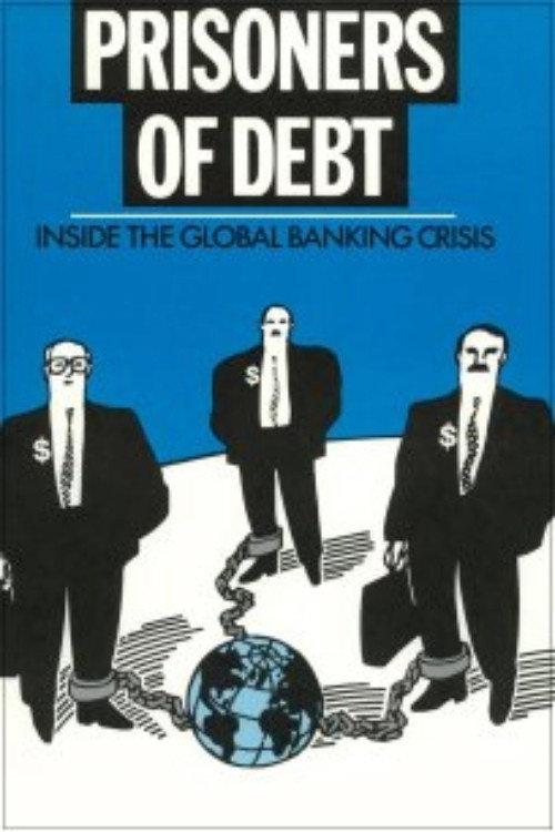 Prisoners of Debt: Inside the Global Banking Crisis backdrop